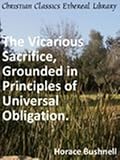 Vicarious Sacrifice, Grounded in Principles of Universal Obligation New Century Edition with DirectLink Technology 51k8sXBt oL. SL160 Vicarious Sacrifice, Grounded in Principles of Universal Obligation New Century Edition with DirectLink Technology