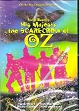 His Majesty The Scarecrow of OZ