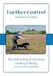 Further Control: The How and Why of Advanced Gundog Training