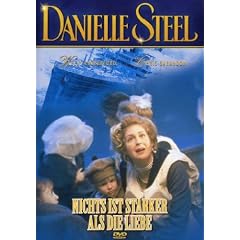 Danielle Steel - Nichts ist st�rker als die Liebe