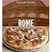 Williams-Sonoma Foods of the World: Rome: Authentic Recipes Celebrating the Foods of the World