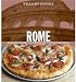 Williams-Sonoma Foods of the World: Rome: Authentic Recipes Celebrating the Foods of the World