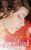 Touched 1: Der Preis der Unsterblichkeit Touched 1: Der Preis der Unsterblichkeit