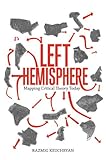 The left hemisphere : mapping critical theory today