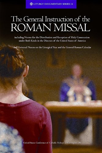 the general instruction of the roman missal rev ed liturgy documentary