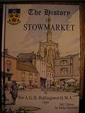 The history of Stowmarket : y A.G.H. Hollingsworth