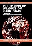 The effects of weapons on ecosystems