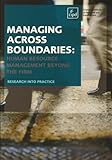 Managing across boundaries : human resource management beyond the firm