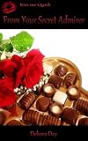 From Your Secret Admirer (Kiss Me Quick)
