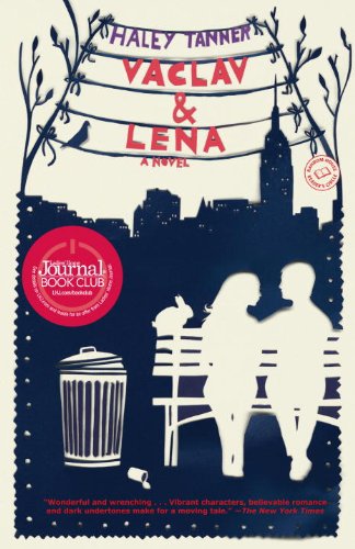 Vaclav & Lena: A Novel, by Haley Tanner