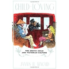 Child-Loving: The Erotic Child and Victorian Literature