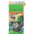 Expedition Natur. 24 Stunden im Wald: Der Wissensf�cher zum Entdecken, Bestimmen & Staunen