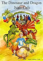 The Dinosaur and Dragon Juice Cafe