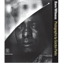 Bare Witness: Photographs by Gordon Parks