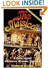 The Musical: A Look at the American Musical Theater (Applause Books)