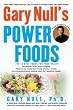 Gary Null's Power Foods: The 15 Best Foods for Your Health
