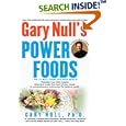 Gary Null's Power Foods: The 15 Best Foods for Your Health