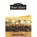 Fort Kent, (ME) (Images of America Series) (Paperback)