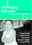 Challenging Behaviors in Early Childhood Settings: Creating a Place for All Children