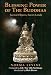 Blessing Power of the Buddhas: Sacred Objects, Secret Lands