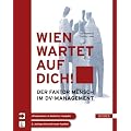 Wien wartet auf Dich!: "Peopleware" in deutscher Sprache. Der Faktor Mensch im DV-Management