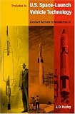 Preludes to U.S. Space-Launch Vehicle Technology: Goddard Rockets to Minuteman III