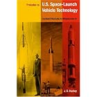 Preludes to U.S. Space-Launch Vehicle Technology: Goddard Rockets to Minuteman III by J. D. HUNLEY