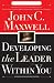 Developing the Leader Within You