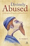 ISBN 9781441138569 product image for Divinely Abused: A Philosophical Perspective on Job and his Kin | upcitemdb.com