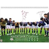 【サッカー女子日本代表】 Jリーグオフィシャルカレンダー 2012 なでしこジャパン オフィシャルカレンダー (壁掛けタイプ) 7枚刷り