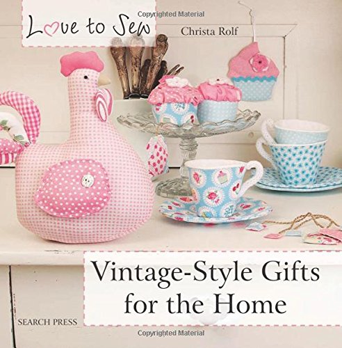 Vintage-Style Gifts for the Home (Love to Sew)