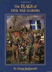 Flags of Civil War Alabama, The (Flags of the Civil War)