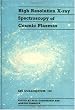 High Resolution X-ray Spectroscopy of Cosmic Plasmas: IAU Colloquium 115 (I a U Colloquium//Proceedings)