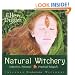 Natural Witchery: Intuitive, Personal & Practical Magick