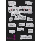 Zeilenumbruch: Elf Autoren. Elf Nachrichten. Elf Geschichtenvon "EditionZ Twinmedia Verlag"