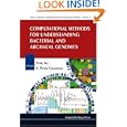 Computational Methods for Understanding Bacterial and Archaeal Genomes (Advances in Bioinformatics... by Ying Xu and J. Peter Gogarten