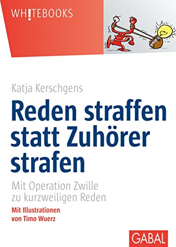 Reden straffen statt Zuhörer strafen (Whitebooks) (German Edition)