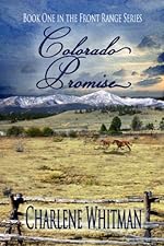 Colorado Promise (The Front Range Series Book 1)