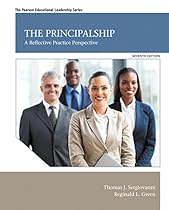 The Principalship: A Reflective Practice Perspective (7th Edition) (Pearson Educational Leadership)
