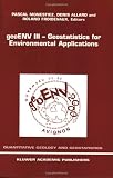geoENV III -- Geostatistics for Environmental Applications (Quantitative Geology and Geostatistics, Volume 11)