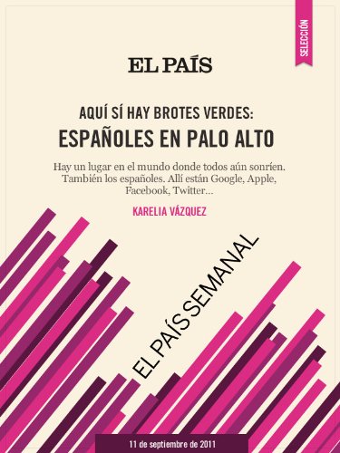Aquí sí hay brotes verdes: Españoles en Palo Alto (Spanish Edition)