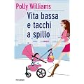 Vita bassa e tacchi a spillo (Bestseller)