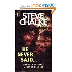 He Never Said....: Discover the Real Message of Jesus (Hodder Christian Books)
