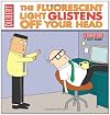 The Fluorescent Light Glistens Off Your Head