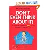 Don't Even Think About It!