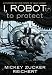 I, Robot:: to protect