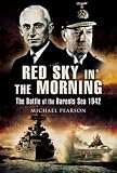 Red Sky in the Morning: The Battle of the Barents Sea 1942: The Battle of the Barants Sea 1942