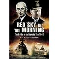 Red Sky in the Morning: The Battle of the Barents Sea 1942: The Battle of the Barants Sea 1942