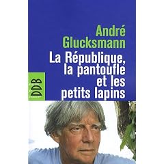 La R�publique, la pantoufle et les petits lapins