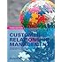 Customer Relationship Management: Concepts and Technologies